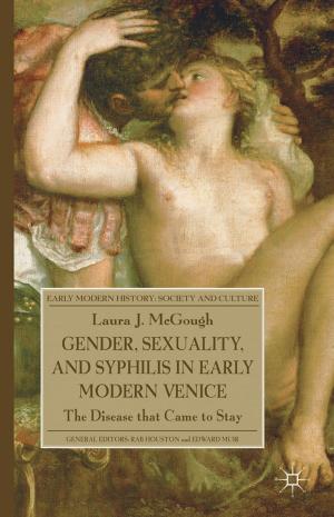 Cover of the book Gender, Sexuality, and Syphilis in Early Modern Venice by John Spiers