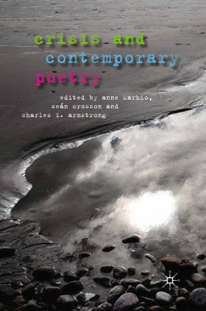 Cover of the book Crisis and Contemporary Poetry by Kalypso Nicolaidis, Kira Gartzou-Katsouyanni, Claudia Sternberg