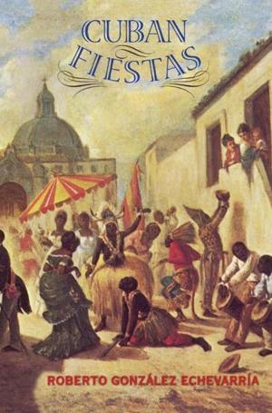 Cover of the book Cuban Fiestas by Dahlia & Marlène