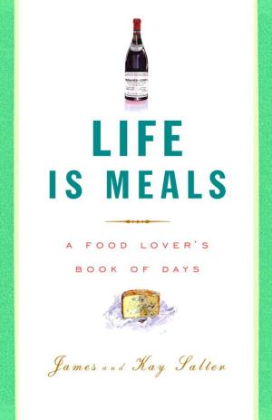 Cover of the book Life Is Meals by Manuela Hoelterhoff