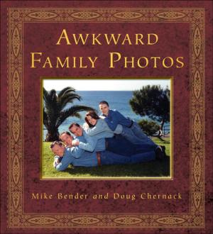 Cover of the book Awkward Family Photos by Bernard Morris
