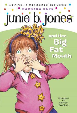 Book cover of Junie B. Jones #3: Junie B. Jones and Her Big Fat Mouth