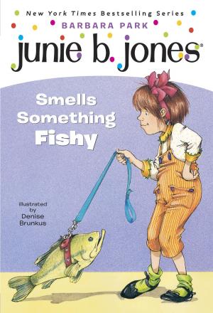 Cover of the book Junie B. Jones #12: Junie B. Jones Smells Something Fishy by Julianna Margulies, Paul Margulies