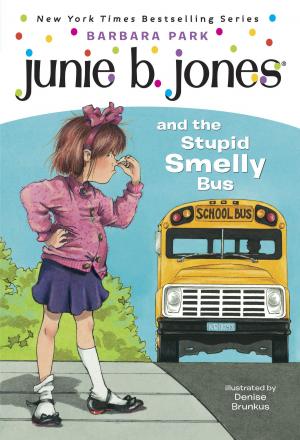 Cover of the book Junie B. Jones #1: Junie B. Jones and the Stupid Smelly Bus by Jarrett J. Krosoczka