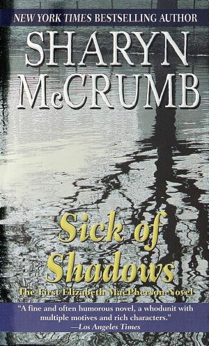 Cover of the book Sick of Shadows by John Saul