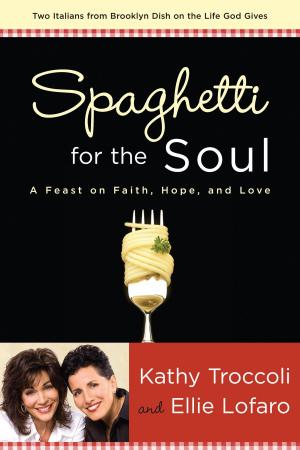 Cover of the book Spaghetti for the Soul by Kathy Herman