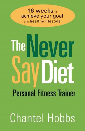 Cover of the book The Never Say Diet Personal Fitness Trainer by Andrew Knight