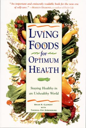 Cover of the book Living Foods for Optimum Health by Robert Louis Hesslink Jr. ScD