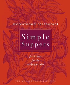 Cover of the book Moosewood Restaurant Simple Suppers by Gina Morgan