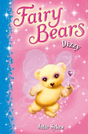 Book cover of Fairy Bears 1: Dizzy