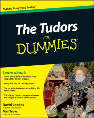 Cover of the book The Tudors For Dummies by András Sóbester, Alexander I J Forrester