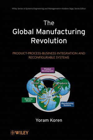 Cover of the book The Global Manufacturing Revolution by Robert B. Fisher, Toby P. Breckon, Kenneth Dawson-Howe, Andrew Fitzgibbon, Craig Robertson, Emanuele Trucco, Christopher K. I. Williams