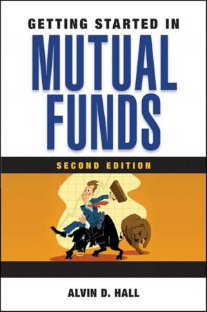 Cover of the book Getting Started in Mutual Funds by Bo Zhang, Xuemei Wang