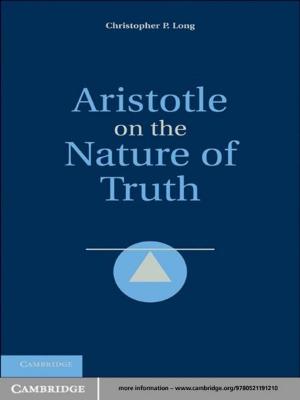 Cover of the book Aristotle on the Nature of Truth by Elisabeth Jean Wood