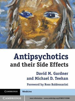 bigCover of the book Antipsychotics and their Side Effects by 