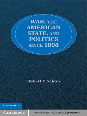 Cover of the book War, the American State, and Politics since 1898 by Eve Lester