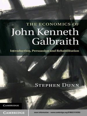 Cover of the book The Economics of John Kenneth Galbraith by Ana Teresa Pérez-Leroux, Mihaela Pirvulescu, Yves Roberge