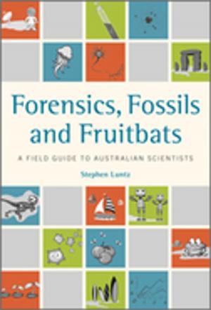 Cover of the book Forensics, Fossils and Fruitbats by Robin Taylor