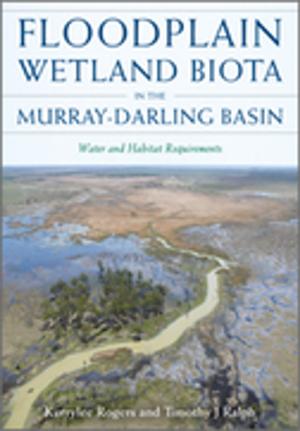 Cover of the book Floodplain Wetland Biota in the Murray-Darling Basin by National Committee on Soil and Terrain, R Isbell