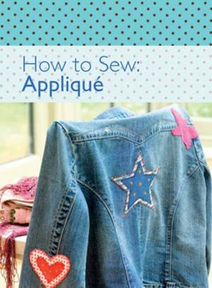 Cover of the book How to Sew - Applique by Stephanie Pui-Mun Law