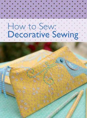 Cover of the book How to Sew - Decorative Sewing by Jemima Parry-Jones