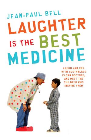 Cover of the book Laughter is the Best Medicine by Libby Hathorn