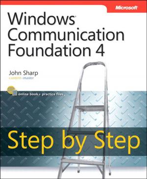 Cover of the book Windows Communication Foundation 4 Step by Step by Rand Morimoto, Michael Noel, Omar Droubi, Ross Mistry, Chris Amaris