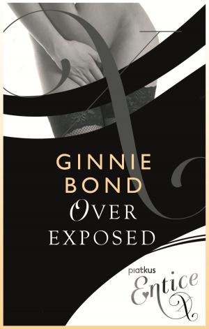 Cover of the book Over-Exposed by Nina Bell