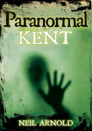 Cover of the book Paranormal Kent by Max Reisch, Alison Falls
