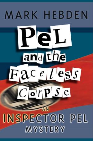 Cover of the book Pel And The Faceless Corpse by John Creasey