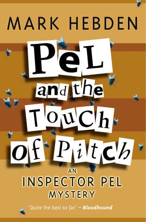 Cover of the book Pel And The Touch Of Pitch by John Creasey