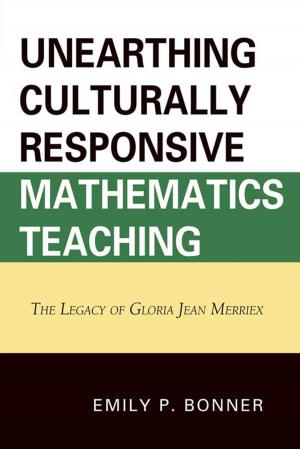 Cover of the book Unearthing Culturally Responsive Mathematics Teaching by Franklin L. Kury