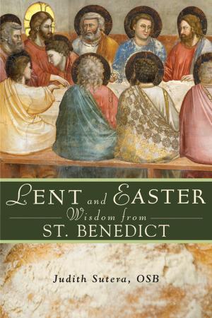 Cover of the book Lent and Easter Wisdom From St. Benedict by Philip Neri Powell, OP