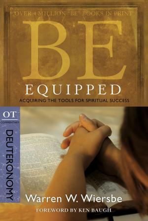 bigCover of the book Be Equipped (Deuteronomy): Acquiring the Tools for Spiritual Success by 