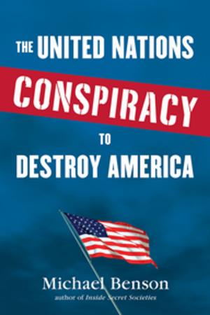 Book cover of The United Nations Conspiracy to Destroy America