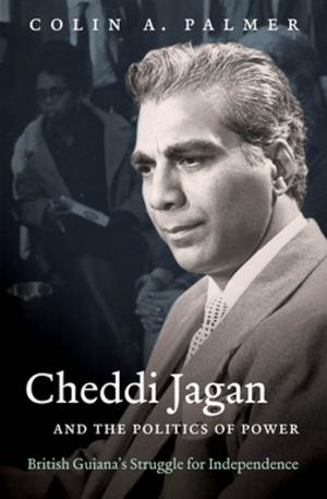 Book cover of Cheddi Jagan and the Politics of Power