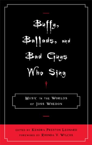 Cover of the book Buffy, Ballads, and Bad Guys Who Sing by 