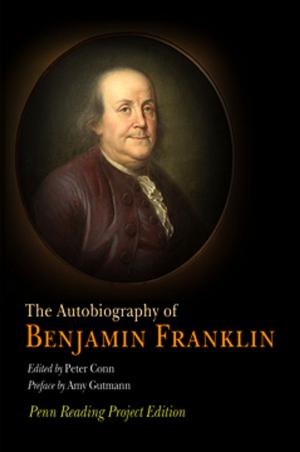 Cover of the book The Autobiography of Benjamin Franklin by Lincoln A. Mitchell