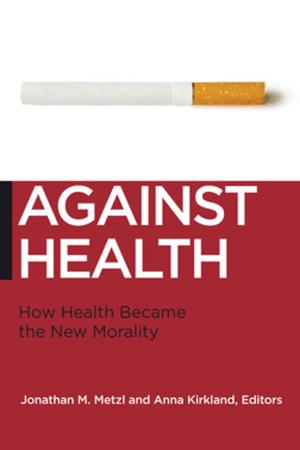 Cover of the book Against Health by Jonathan Hafetz