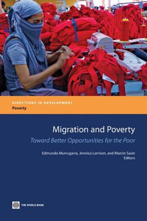 bigCover of the book Migration And Poverty: Towards Better Opportunities For The Poor by 