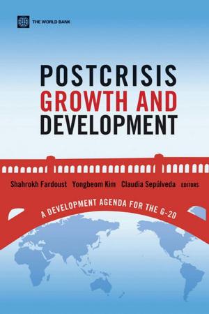 Cover of the book Postcrisis Growth And Development: A Development Agenda For The G-20 by Saint William; Lao Chritine