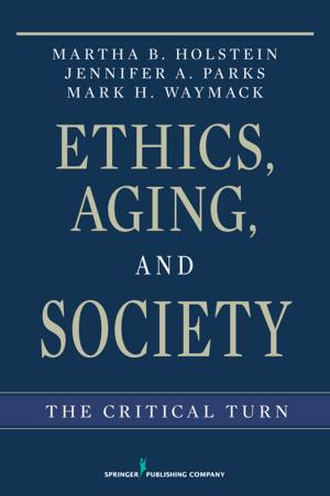 Cover of the book Ethics, Aging, and Society by Lucia McBee, LCSW, MPH