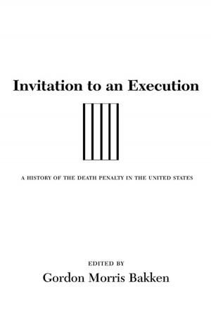Cover of the book Invitation to an Execution: A History of the Death Penalty in the United States by Tacey M. Atsitty