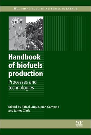 Cover of the book Handbook of Biofuels Production by Dmitry Greenfield, Mikhael Monastyrskii, Peter W. Hawkes