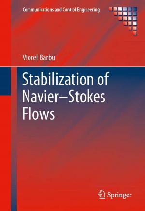 Cover of the book Stabilization of Navier–Stokes Flows by Jorge de Brito, Nabajyoti Saikia