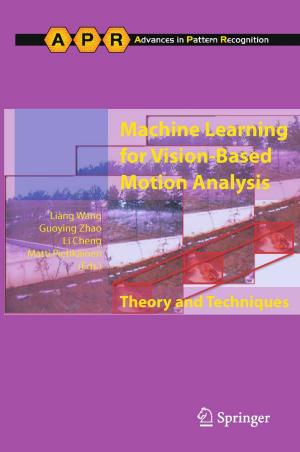 Cover of the book Machine Learning for Vision-Based Motion Analysis by Dietmar P.F. Möller, Bernard Schroer