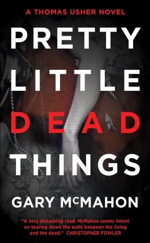 Cover of the book Pretty Little Dead Things by K.W. Jeter