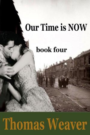 Cover of the book Our Time Is Now 4 by Dr Jane Foxx