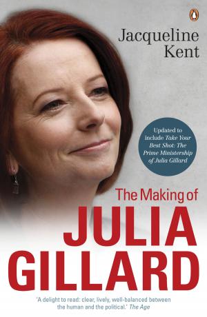 Book cover of The Making Of Julia Gillard