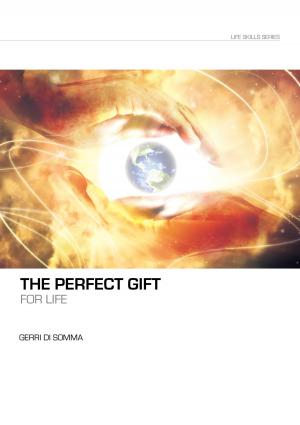 Cover of the book The Perfect Gift For Life by Evelyn Kühne
